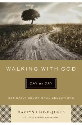 Tag für Tag mit Gott gehen: 365 tägliche Andachten - Walking with God Day by Day: 365 Daily Devotional Selections