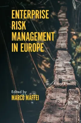 Unternehmensrisikomanagement in Europa - Enterprise Risk Management in Europe