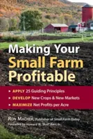 Wie Sie Ihre kleine Farm profitabel machen - Making Your Small Farm Profitable