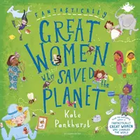 Fantastisch große Frauen, die den Planeten gerettet haben - Fantastically Great Women Who Saved the Planet