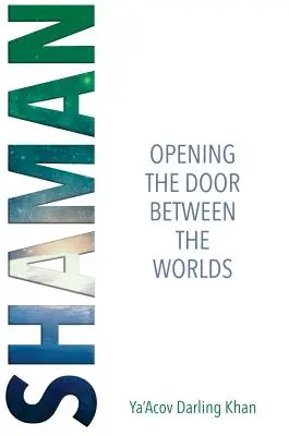 Schamane - Die Kraft, die Präsenz und die Bestimmung im Kern dessen, was du bist, anrufen - Shaman - Invoking Power, Presence and Purpose at the Core of Who You Are