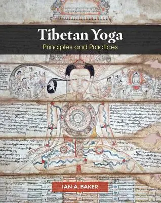 Tibetisches Yoga: Prinzipien und Praktiken - Tibetan Yoga: Principles and Practices