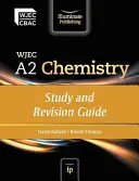 WJEC A2 Chemie: Studien- und Prüfungshandbuch - WJEC A2 Chemistry: Study and Revision Guide