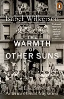 Die Wärme anderer Sonnen - Die epische Geschichte von Amerikas großer Migration - Warmth of Other Suns - The Epic Story of America's Great Migration