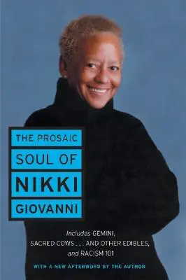 Die prosaische Seele von Nikki Giovanni - The Prosaic Soul of Nikki Giovanni