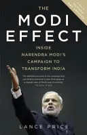 Modi Effect - Einblicke in Narendra Modis Kampagne zur Umgestaltung Indiens - Modi Effect - Inside Narendra Modi's campaign to transform India