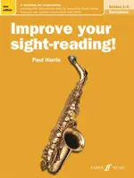 Verbessern Sie Ihr Sight-Reading! Saxophon, Klassen 1-5: Ein Arbeitsbuch für Prüfungen - Improve Your Sight-Reading! Saxophone, Grades 1-5: A Workbook for Examinations