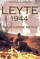 Leyte, 1944: Die Schlacht der Soldaten - Leyte, 1944: The Soldiers' Battle