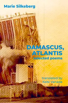 Damaskus, Atlantis: Ausgewählte Gedichte - Damascus, Atlantis: Selected Poems