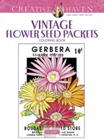 Creative Haven Vintage Flower Seed Packets Malbuch - Creative Haven Vintage Flower Seed Packets Coloring Book