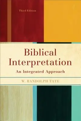 Biblische Auslegung: Eine integrierte Herangehensweise - Biblical Interpretation: An Integrated Approach