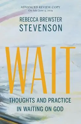 Warten: Gedanken und Praxis des Wartens auf Gott - Wait: Thoughts and Practice in Waiting on God