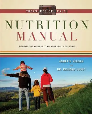 Schätze der Gesundheit Ernährungshandbuch - Treasures of Health Nutrition Manual