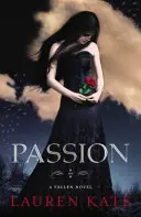 Passion - Buch 3 der Fallen-Serie - Passion - Book 3 of the Fallen Series