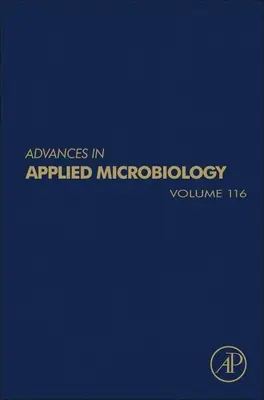 Fortschritte in der angewandten Mikrobiologie, 116 - Advances in Applied Microbiology, 116