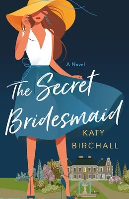 Die heimliche Brautjungfer - The Secret Bridesmaid