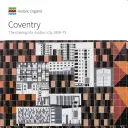 Coventry: Die Entstehung einer modernen Stadt 1939-73 - Coventry: The Making of a Modern City 1939-73