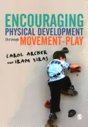 Förderung der körperlichen Entwicklung durch Bewegungsspiele - Encouraging Physical Development Through Movement-Play