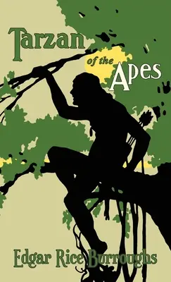 Tarzan der Affen: Die Originalausgabe von 1914 - Tarzan of the Apes: The Original 1914 Edition