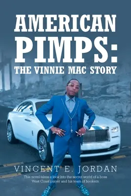 Amerikanische Zuhälter: Die Geschichte von Vinnie Mac - American Pimps: The Vinnie Mac Story