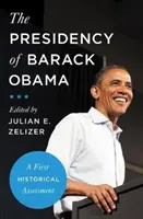 Die Präsidentschaft von Barack Obama: Eine erste historische Einschätzung - The Presidency of Barack Obama: A First Historical Assessment