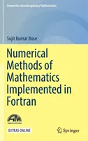 Numerische Methoden der Mathematik, implementiert in FORTRAN - Numerical Methods of Mathematics Implemented in FORTRAN