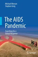 Die AIDS-Pandemie: Auf der Suche nach einer globalen Antwort - The AIDS Pandemic: Searching for a Global Response