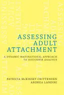 Bewertung der Bindung von Erwachsenen: Ein dynamisch-maturationaler Ansatz zur Diskursanalyse - Assessing Adult Attachment: A Dynamic-Maturational Approach to Discourse Analysis