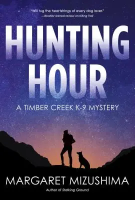 Jagdstunde - Ein Timber Creek K-9-Krimi - Hunting Hour - A Timber Creek K-9 Mystery