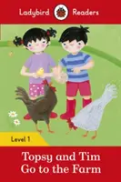 Topsy und Tim: Ab auf den Bauernhof - Ladybird Readers Level 1 - Topsy and Tim: Go to the Farm - Ladybird Readers Level 1