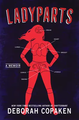 Ladyparts: Ein Memoir - Ladyparts: A Memoir