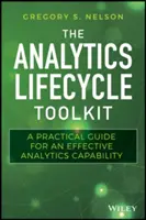 Das Toolkit für den Lebenszyklus von Analysen: Ein praktischer Leitfaden für eine wirksame Analysefähigkeit - The Analytics Lifecycle Toolkit: A Practical Guide for an Effective Analytics Capability
