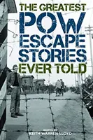 Die großartigsten Fluchtgeschichten aus Kriegsgefangenschaft - The Greatest POW Escape Stories Ever Told