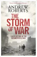 Sturm des Krieges - Eine neue Geschichte des Zweiten Weltkriegs - Storm of War - A New History of the Second World War