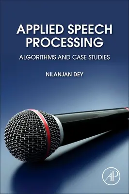 Angewandte Sprachverarbeitung: Algorithmen und Fallstudien - Applied Speech Processing: Algorithms and Case Studies