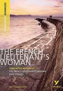 French Lieutenant's Woman: York Notes Advanced - alles, was Sie zum Aufholen, Lernen und zur Vorbereitung auf die Prüfungen 2021 und 2022 brauchen - French Lieutenant's Woman: York Notes Advanced - everything you need to catch up, study and prepare for 2021 assessments and 2022 exams