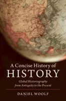 Eine kompakte Geschichte der Geschichte - A Concise History of History
