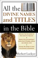 Alle göttlichen Namen und Titel in der Bibel - All the Divine Names and Titles in the Bible