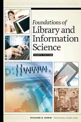 Grundlagen der Bibliotheks- und Informationswissenschaft, Vierte Auflage - Foundations of Library and Information Science, Fourth Edition