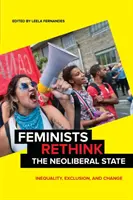 Feministinnen überdenken den neoliberalen Staat: Ungleichheit, Ausgrenzung und Wandel - Feminists Rethink the Neoliberal State: Inequality, Exclusion, and Change