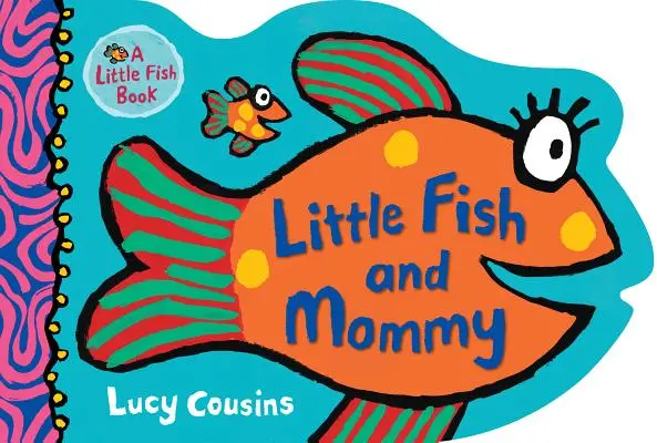 Kleiner Fisch und Mami - Little Fish and Mommy
