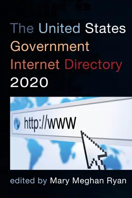 Internetverzeichnis der Regierung der Vereinigten Staaten 2020 - The United States Government Internet Directory 2020