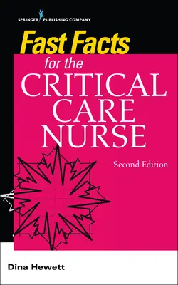 Schnelle Fakten für die Krankenschwester in der Intensivpflege - Fast Facts for the Critical Care Nurse