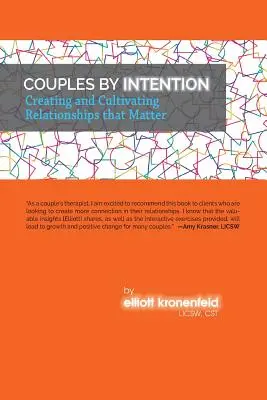 Paare mit Intention: Aufbau und Pflege von Beziehungen, die von Bedeutung sind - Couples by Intention: Creating and Cultivating Relationships that Matter