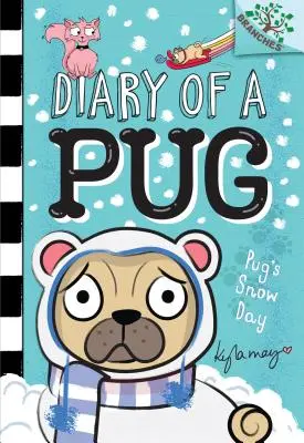 Mops' Schneetag: Ein Zweigbuch (Tagebuch eines Mopses #2) (Bibliotheksausgabe), 2 - Pug's Snow Day: A Branches Book (Diary of a Pug #2) (Library Edition), 2