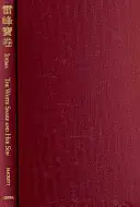 Die weiße Schlange und ihr Sohn - Eine Übersetzung der wertvollen Schriftrolle vom Donnergipfel - White Snake and Her Son - A Translation of the Precious Scroll of Thunder Peak