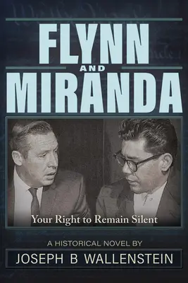 Flynn und Miranda: Recht auf Schweigen - Flynn & Miranda: Right of Silence