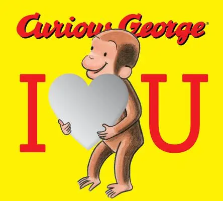 Neugieriger George: Ich liebe dich - Curious George: I Love You