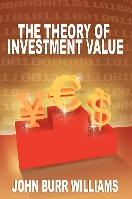 Die Theorie des Investitionswerts - The Theory of Investment Value