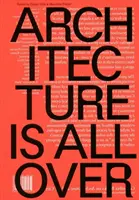 Architektur ist alles vorbei - Architecture Is All Over